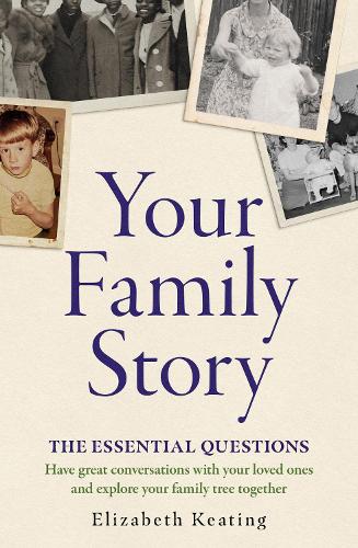 Паперова книга «Your Family Story: The Essential Questions», автор Елізабет Кітінг - фото №1