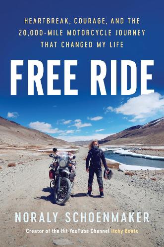 Бумажная книга «Free Ride: Heartbreak, Courage, and the 20,000-Mile Motorcycle Journey that Changed My Life», автор Норали Шонмейкер - фото №1