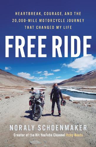 Бумажная книга «Free Ride: Heartbreak, Courage, and the 20,000-Mile Motorcycle Journey that Changed My Life», автор Норали Шонмейкер - фото №1