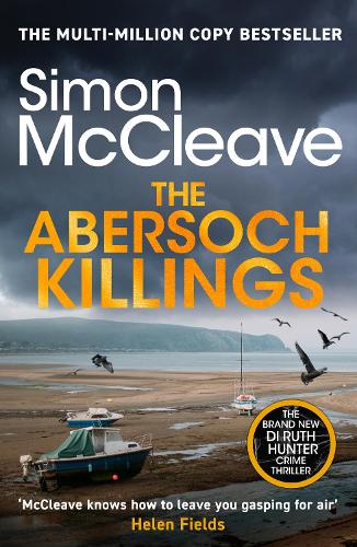 Бумажная книга «The Abersoch Killings: The brand new DI Ruth Hunter thriller from the bestselling must-read Welsh crime writer», автор Саймон МакКлив - фото №1