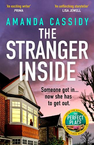 Бумажная книга «The Stranger Inside: A compulsive and gripping crime thriller from the Irish Times bestselling author of The Perfect Place», автор Аманда Кэссиди - фото №1