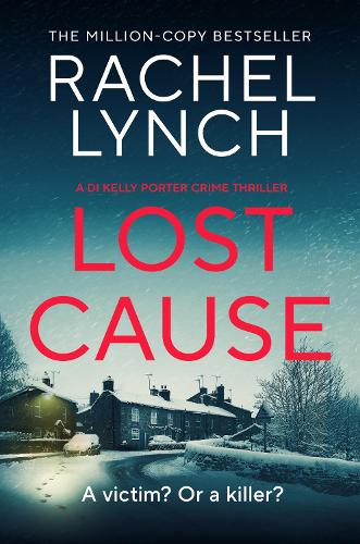 Бумажная книга «Lost Cause: An addictive and gripping crime thriller», автор Рэйчел Линч - фото №1