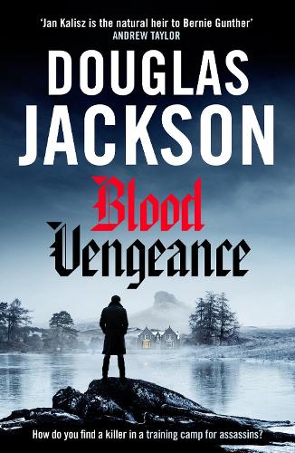 Бумажная книга «Blood Vengeance: Perfect for fans of Bernie Gunther and Blackout», автор Дуглас Джексон - фото №1