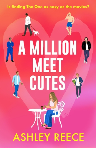 Бумажная книга «A Million Meet Cutes: A warm, relatable romcom about finding The One», автор Эшли Рис - фото №1