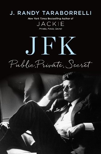 Бумажная книга «JFK: Public, Private, Secret», автор Дж. Рэнди Тараборрелли - фото №1