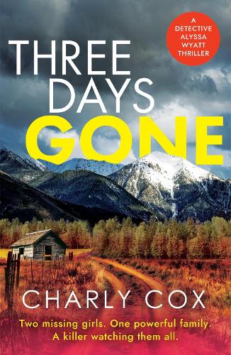 Бумажная книга «Three Days Gone: A heart-racing, action-packed mystery», автор Шарли Кокс - фото №1
