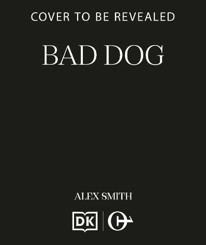 Paper book «Bad Dog: A British Crime Thriller», author Alex Smith - фото №1