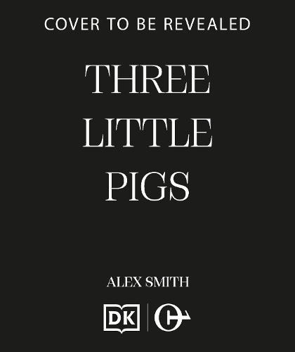 Бумажная книга «Three Little Pigs: A British Crime Thriller», автор Алекс Смит - фото №1