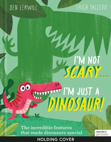 Бумажная книга «I'm Not Scary . . . I'm Just a Dinosaur», автор Бэн Лервилл - фото №1