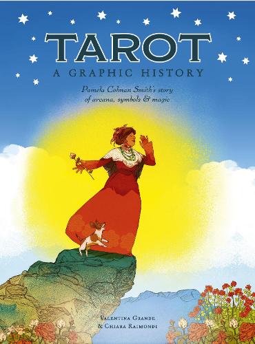 Бумажная книга «Tarot: A Graphic History: Pamela Colman Smith's story of arcana, symbols & magic», автор Валентина Гранде - фото №1