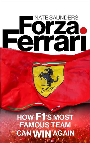Паперова книга «Forza Ferrari: How F1’s Most Famous Team Can Win Again», автор Нейт Сондерс - фото №1