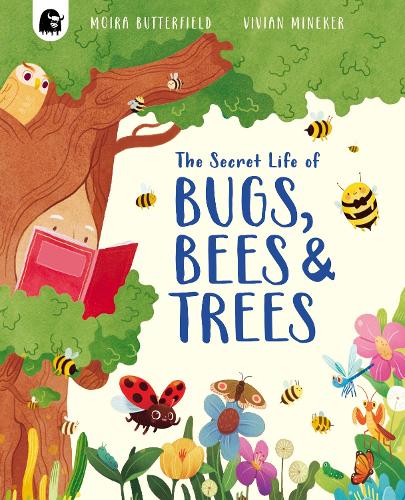 Паперова книга «The Secret Life of Bugs, Bees and Trees», автор Мойра Баттерфілд - фото №1