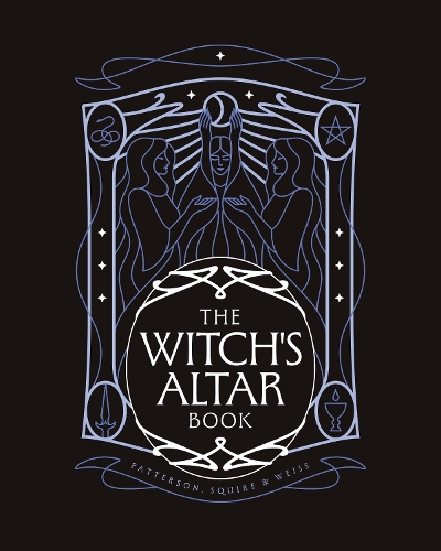 Паперова книга «The Witch's Altar Book: The definitive guide to modern witchcraft», авторів Ліндсі Сквайр, Ніколь Вайс, Рейчел Паттерсон - фото №1