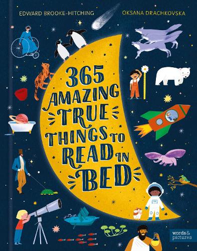 Бумажная книга «365 Amazing True Things to Read in Bed», автор Эдвард Брук-Хитчинг - фото №1