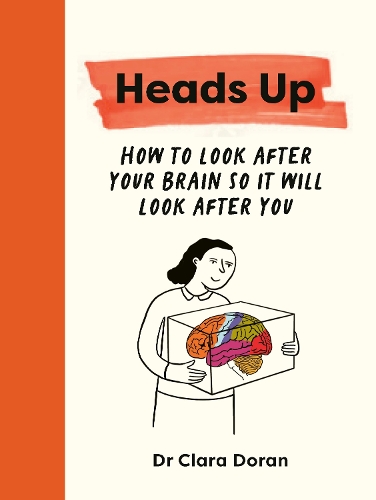 Бумажная книга «Heads Up: How to look after your brain so it will look after you», автор Клара Доран - фото №1