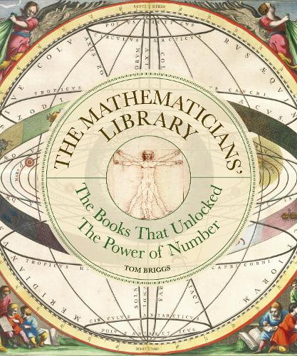 Бумажная книга «The Mathematicians' Library: The Books That Unlocked The Power Of Numbers», автор Томас К. Бриггс - фото №1