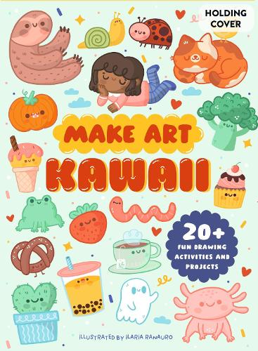 Бумажная книга «Make Art: Kawaii: 20+ Fun Drawing Activities and Projects», автор Эллен Филпотт - фото №1