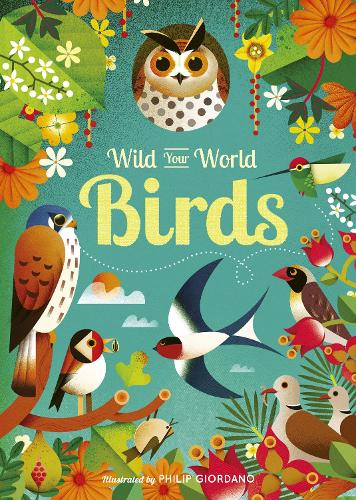 Бумажная книга «Wild Your World: Birds», автор Камилла де ла Бедойер - фото №1