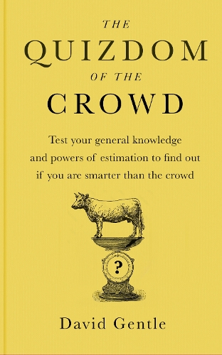 Бумажная книга «Quizdom of the Crowd: The new general knowledge game that pits you against the public», автор Дэвид Джентли - фото №1
