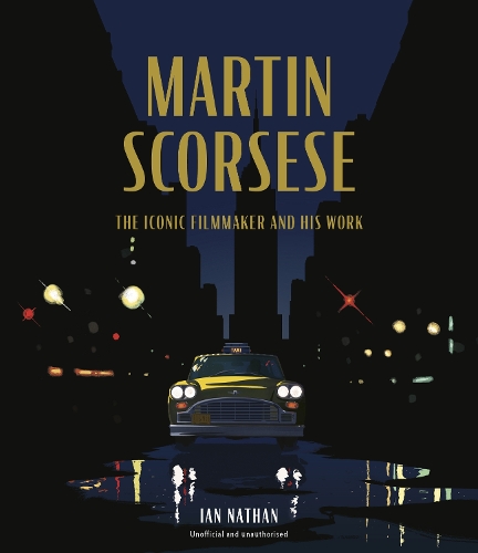 Бумажная книга «Martin Scorsese: The Iconic Filmmaker and His Work», автор Ян Натан - фото №1