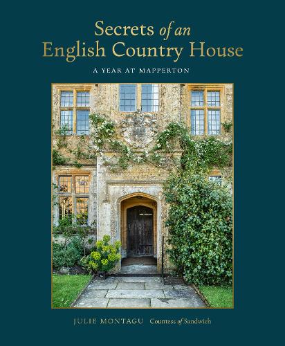 Бумажная книга «Secrets of an English Country House: A Year at Mapperton», автор Джули Монтагу - фото №1