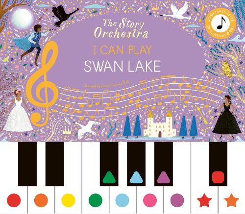 Бумажная книга «The Story Orchestra: I Can Play: Swan Lake: Learn 8 easy pieces from the series!» - фото №1