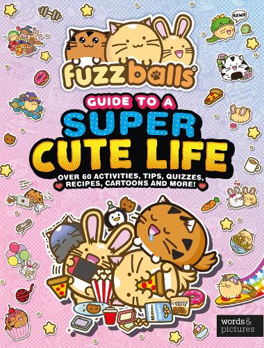 Бумажная книга «Fuzzballs Guide to a Super Cute Life», автор Марк Сак - фото №1