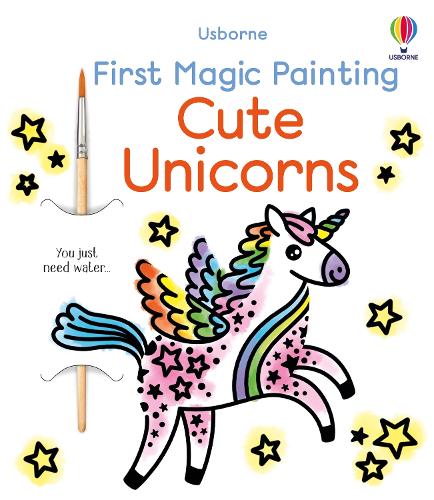 Бумажная книга «First Magic Painting Cute Unicorns», автор Эбигейл Уитли - фото №1