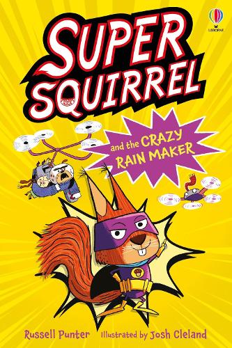 Паперова книга «Supersquirrel and the Crazy Rain Maker», автор Рассел Пантер - фото №1