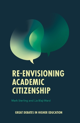 Бумажная книга «Re-envisioning Academic Citizenship», авторов Лия Блай-Уорд, Марк Стерлинг - фото №1