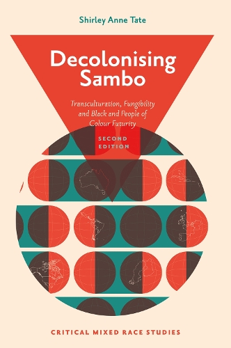 Бумажная книга «Decolonising Sambo: Transculturation, Fungibility and Black and People of Colour Futurity», автор Ширли Энн Тейт - фото №1