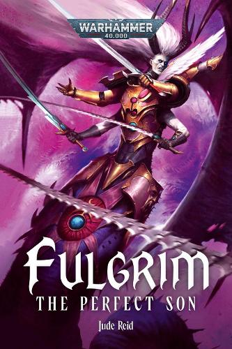 Бумажная книга «Fulgrim: The Perfect Son», автор Джуд Рид - фото №1