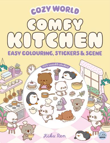 Бумажная книга «Cozy World Comfy Kitchen: Easy Colouring and Sticker Scene for Teens, Young Adults and Adults», автор Кику Рен - фото №1