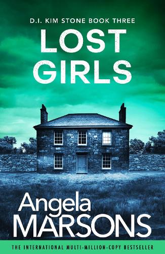 Паперова книга «Lost Girls: A fast-paced, gripping thriller novel», автор Анжела Марсонс - фото №1
