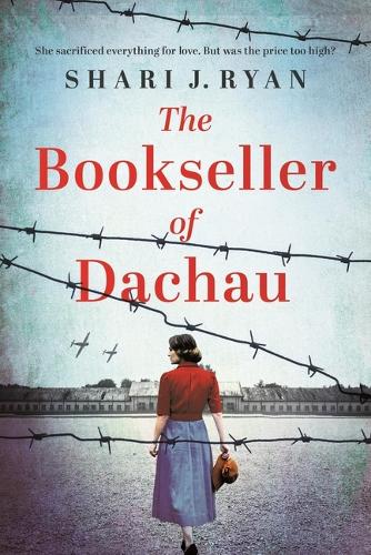 Бумажная книга «The Bookseller of Dachau: Absolutely heartbreaking and totally gripping World War 2 fiction», автор Шари Дж. Райан - фото №1