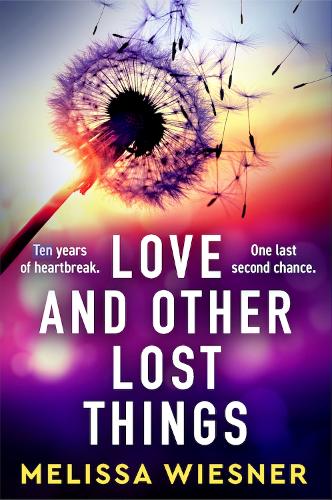 Бумажная книга «Love and Other Lost Things: A totally heartbreaking page-turner», автор Мелисса Визнер - фото №1