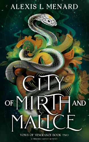 Паперова книга «City of Mirth and Malice: A thrilling fantasy romance», автор Алексіс Л. Менард - фото №1