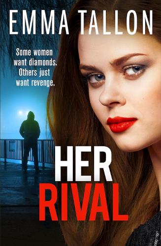 Паперова книга «Her Rival: A completely unputdownable gritty crime thriller with a shocking twist», автор Емма Таллон - фото №1