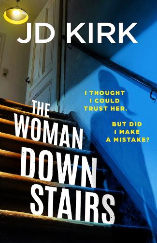 Бумажная книга «The Woman Downstairs: A completely addictive and unputdownable psychological thriller with a nail-biting twist», автор Джей Ди Кирк - фото №1