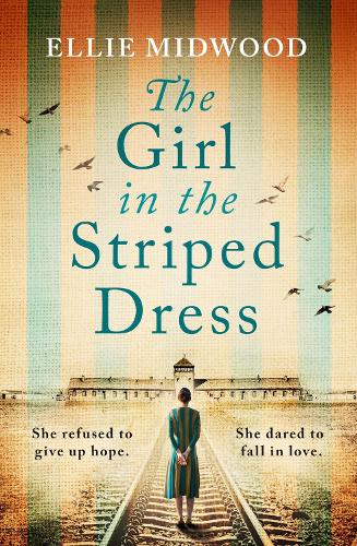 Бумажная книга «The Girl in the Striped Dress: A completely heartbreaking and gripping World War 2 page-turner, inspired by a true story», автор Элли Мидвуд - фото №1