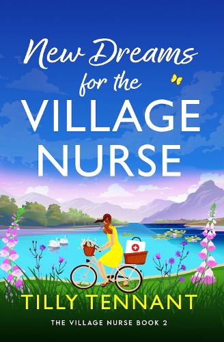 Паперова книга «New Dreams for the Village Nurse: A totally gorgeous feel-good romance», автор Тіллі Теннант - фото №1