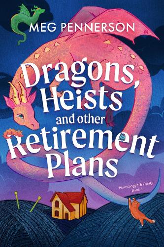 Бумажная книга «Dragons, Heists and Other Retirement Plans: A heart-warming cozy fantasy mystery», автор Мэг Пеннерсон - фото №1