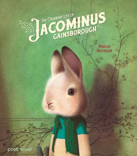 Бумажная книга «The Ordinary Life of Jacominus Gainsborough», автор Ребекка Дотремер - фото №1