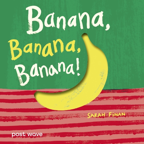 Паперова книга «Banana, Banana, Banana!», автор Сара Фінан - фото №1