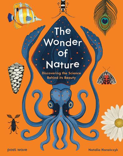 Паперова книга «The Wonder of Nature: Discovering the Science Behind its Beauty», автор Наталія Харанчик - фото №1