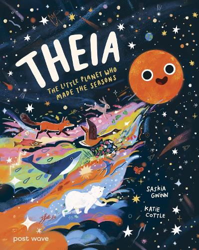 Бумажная книга «Theia: The Little Planet Who Made the Seasons», автор Саския Гвинн - фото №1