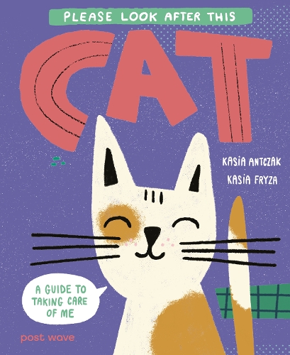 Бумажная книга «Please Look After This Cat: A Guide to Taking Care of Me», автор Касия Антчак - фото №1