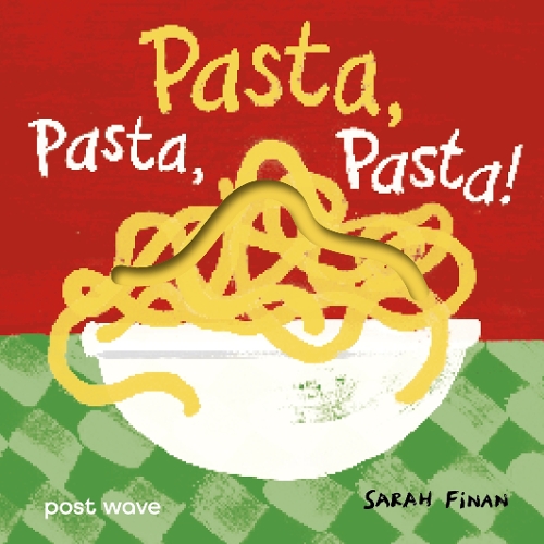 Бумажная книга «Pasta, Pasta, Pasta!», автор Сара Финан - фото №1