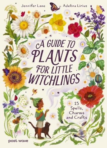 Бумажная книга «A Guide to Plants for Little Witchlings: 15 Spells, Charms and Crafts», автор Дженнифер Лейн - фото №1