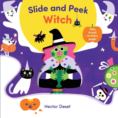 Паперова книга «Slide and Peek Witch: A Push-And-Pull Halloween Book», автор Гектор Дексет - фото №1